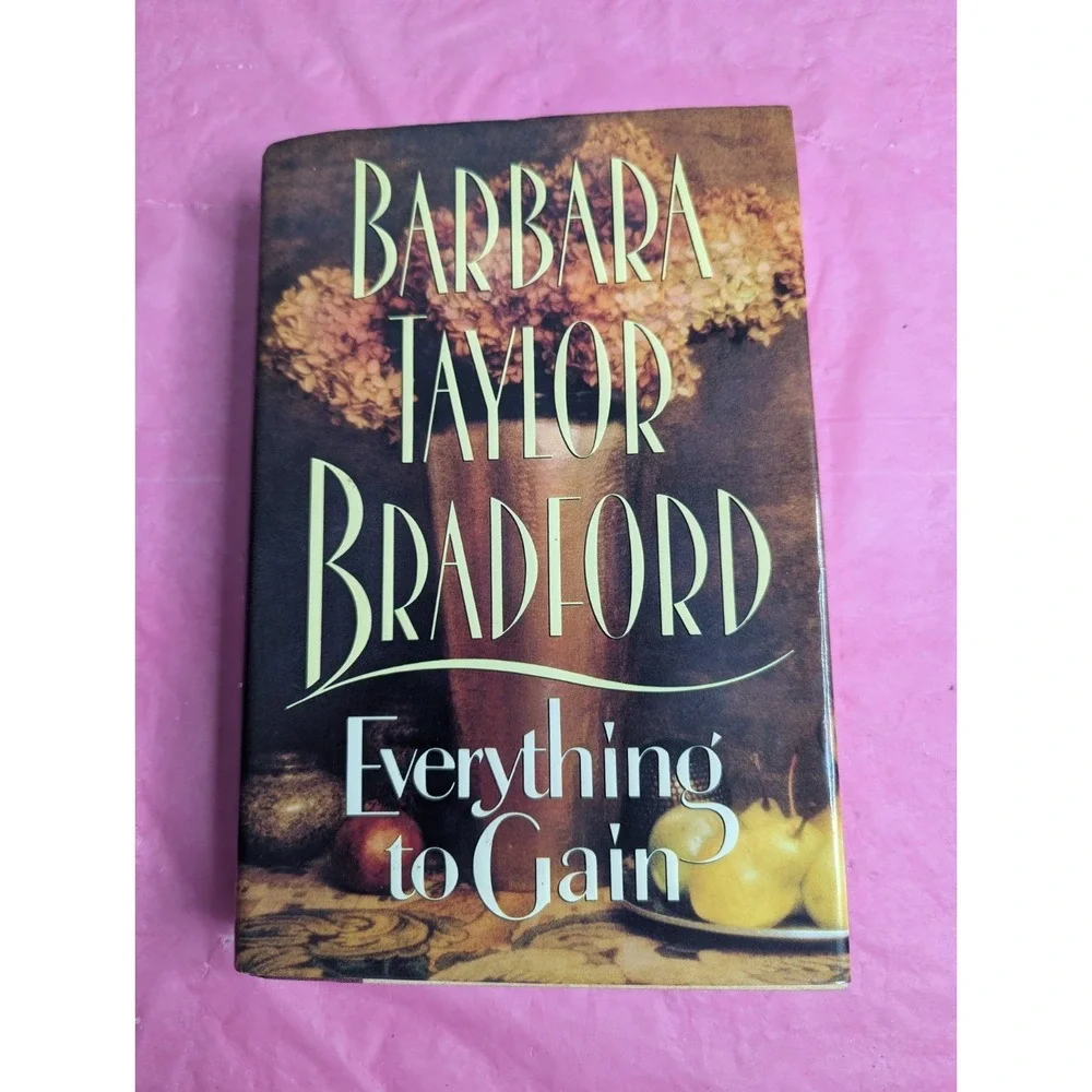 B1 First ed Signed Everything to Gain by Barbara Taylor Bradford‎ 1994 Hardcover